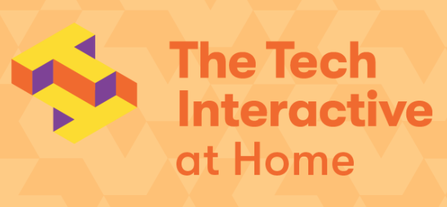 The Tech Interactive at Home - 02. Building and Making Activities Image